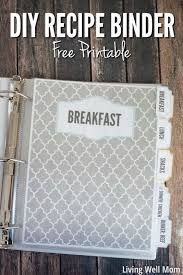 Diy Recipe Binder With Free Printable Downloads Diy Recipe Binder Diy Food Recipes Recipe Binder