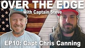 📣Live Podcast: Over The Edge with Captain Steve & Guest Captain Chris  Canning