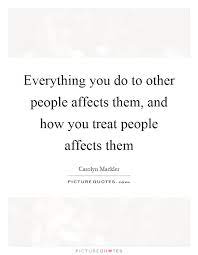 Treat People Quotes Sayings Treat People Picture Quotes Page 2