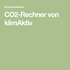 co2 rechner von klimaktiv rechnen treibhausgase klimaschutz
