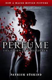 The main characters of this mystery patrick süskind's novel perfume: Perfume Suskind Patrick 9780307277763 Amazon Com Books