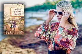 No, the book has. ― sarah jio, all the flowers in paris. Sarah Jio