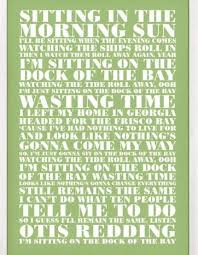 Otis Redding Sitting On The Dock Of The Bay Chords Otis Redding Sitting On The Dock Of A Bay Music Quotes Dock Of The Bay Music Lyrics