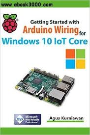 Getting Started With Arduino Wiring For Windows 10 Iot Core Free Ebooks Download Arduino Iot Cnc Software