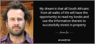 00:11:32 about his unifying theory of life. Jason Lee Quote My Dream Is That All South Africans From All Walks