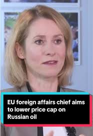 The #EuropeanUnion’s top diplomat Kaja Kallas said Ukraine’s allies should  work toward lowering the price cap