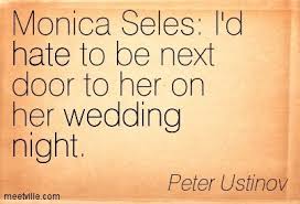 Peter Ustinov Actor On The Successful Tennis Player Quotations Quotes Funny Quotes