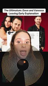 Why Dave and Vanessa left The Ultimatum early. #theultimatum #dave #vanessa  #nick #MustWatch #TikTokPartner
