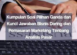 We did not find results for: Kumpulan Soal Pilihan Ganda Dan Kunci Jawaban Bisnis Daring Dan Pemasaran Marketing Tentang Analisis Pasar Berbagiruang Com