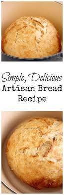 Simple Delicious No Knead Artisan Bread Recipe Artisan Bread Recipes Easy Bread Recipes Artisan Bread