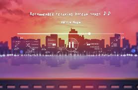 There are three principal classical vocal genres, gagok, gasa and sijo which have been developed in association with korean classical poetry. 7 K Pop Song Recommendations For Relaxation Korea Net The Official Website Of The Republic Of Korea