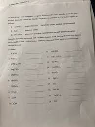 At first glance, the nomenclature of the polyatomic negative ions in the table above seems hopeless. Solved Worksheet 7 Nomenclature 3 Ionic Ternary Compounds Chegg Com