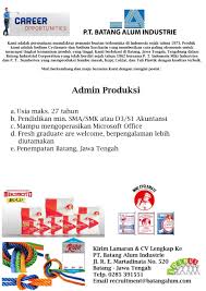 Lowongan kerja tahun 2021 lowongan kerja sma smk d3 s1 loker terbaru semua jurusan lowongan bank lowongan bumn lowongan cpns lowongan pekerjaan tahun 2021. Pt Batang Alum Industrie Sedang Loker Pekalongan Facebook