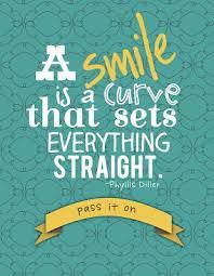 A Smile Is A Curve That Sets Everything Straight Smile Quotes Inspirational Quotes Good Morning Quotes