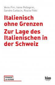Italienisch ist die offizielle sprache italiens und des schweizer kantons tessin. Italienisch Ohne Grenzen Seismo Verlag Editions Seismo Seismo Press