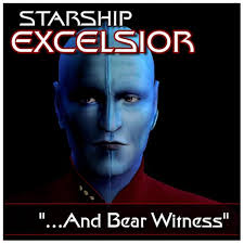 "Starship Excelsior" ...And Bear Witness (Podcast Episode 2021)