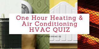 It's a good practice to test your cognitive abilities once in a while. Hvac Iq Quiz One Hour Heating Air Conditioning