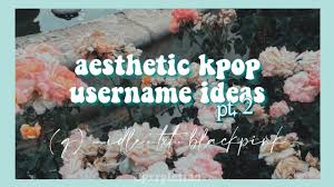 Submit your funny nicknames and cool gamertags and copy the best from the list. Aesthetic Kpop Username Ideas Pt 2 Youtube