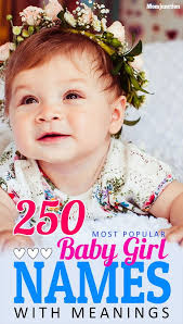 1000 Top Baby Girl Names In The U S Popular Girl Names For 2020 Baby Girl Names Popular Baby Girl Names Top Baby Girl Names