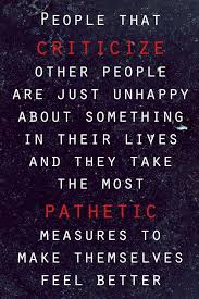 Jealousy Quotes Quotes About Criticism And Jealousy Google Search Criticism Quotes Jealousy Quotes Unhappy People Quotes