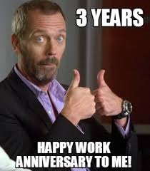We agree that it is sometimes hard to come up with. Meme Creator Funny 3 Years Happy Work Anniversary To Me Meme Generator At Memecreator Org