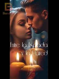 Entre la Espada y la Pared