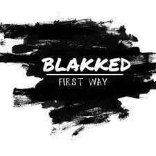 Blakked by First Way on Apple Music