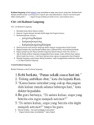 Kalimat langsung adalah salah satu jenis kalimat yang berasal dari sebuah kutipan pernyataan atau pembicaraan seseorang secara langsung. Kalimat Langsung Dan Eyd