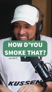 How Dyou Smowke that?