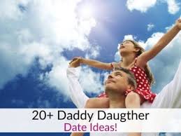 20 Father Daughter Date Ideas That Your Kids Will Love