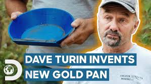 Dave Turin INVENTS A New Gold Pan!