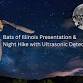 Bats in the Spotlight:  Presentation and Night Hike. event image