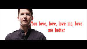 James Blunt Ft Ryan Tedder Love Me Better Youtube