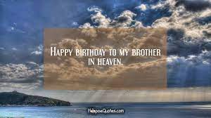 We did not find results for: Happy Birthday To My Brother In Heaven Hoopoequotes