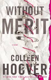 Kindle Without Merit By Colleen Hoover Good Romance Books Colleen Hoover Books Good Books
