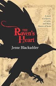 Amazon.com: The Raven's Heart: A Story of a Quest, a Castle and Mary Queen  of Scots: 9781612940274: Blackadder, Jesse: Books