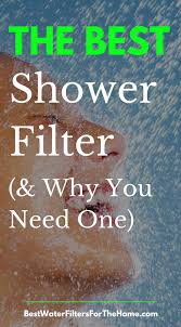 What Is The Best Shower Filter 4 Best Sellers Reviewed Chlorine Shower Filter Best Shower Filter Shower Filter