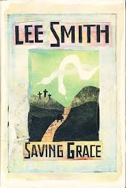 Saving Grace: Smith, Lee: 9780399140501: Amazon.com: Books