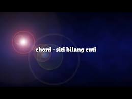 Official music video from danial zaini 'siti bilang cuti' subscribe duta entertainment here smarturl.it/subscribedatuent. Siti Bilang Cuti Danial Zaini Lirik Chord Cover Easy Youtube
