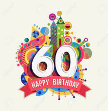 Feliz Cumpleanos De Sesenta 60 Anos Tarjeta De Felicitacion Divertida Celebracion Con El Numero Etiqueta De Texto Y Diseno Colorido Geometria Vector Eps10 Ilustraciones Vectoriales Clip Art Vectorizado Libre De Derechos Image 50198860