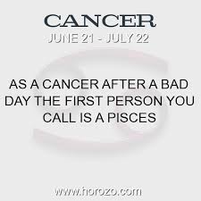 Maternal, affectionate, gentle, family lover, romantic, humorous, tolerant. Cancer Fact As A Cancer After A Bad Day The First Person You Call Is A Pisces