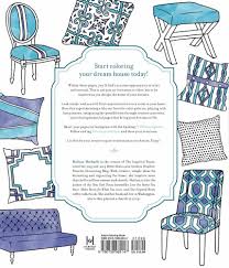 Click on the thumbnails to get a larger, printable version. The Inspired Room Coloring Book Creative Spaces To Decorate As You Dream Skinner Michaels Melissa Amazon De Bucher