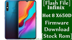 Flash File Infinix Hot 8 X650d Firmware Download Stock Rom Firmware Flash Rom