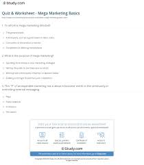 Akan saya buka blak blakan dalam workshop ini. Quiz Worksheet Mega Marketing Basics Study Com