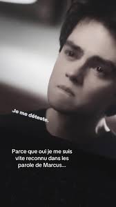 Moi Quand J Ai Vu Marcus S Efondre Par Terre En Disnat Qu Il Se Deteste