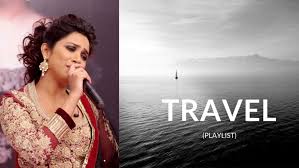 We wanted to hear, what songs inspire travel, make you think of a destination, or simply make you want to hit the road, so we asked our readers to share their favorite songs about travel. 4 Shreya Ghoshal S Best Travel Songs For The Perfect Playlist 2020 Iwmbuzz