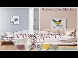 Paint Colors Inside The House For 2025
