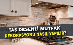 İşte bu sebepten ötürü birçok farklı renkte duvar. Tas Desenli Mutfak Dekorasyonu Nasil Yapilir