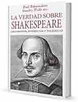 La verdad sobre Shakespeare