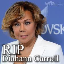 REST IN PEACE: Diahann Carroll, the Oscar-nominated actress and singer who  won critical acclaim as the first black woman to star in a non-servant role  in a TV series as “Julia,” has